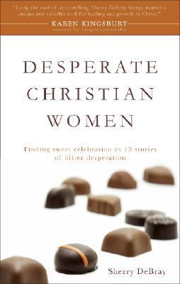 Desperate Christian Women