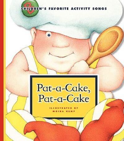 Pat-a-Cake, Pat-a-Cake