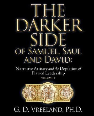 The Darker Side of Samuel, Saul and David