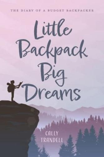 Little Backpack Big Dreams