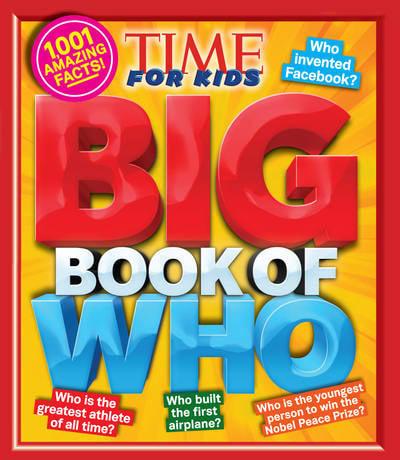 Big Book of Who (A Time for Kids Book)