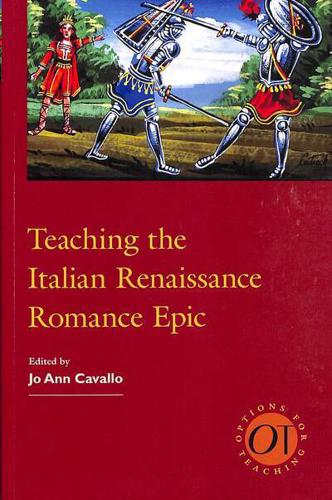 Teaching the Italian Renaissance Romance Epic