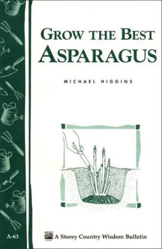 Grow the Best Asparagus