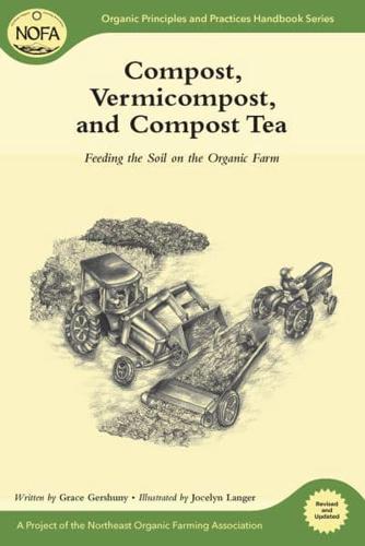 Compost, Vermicompost, and Compost Tea