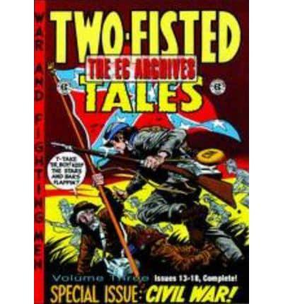 Two-Fisted Tales. Vol. 3