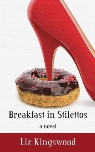 Breakfast in Stilettos