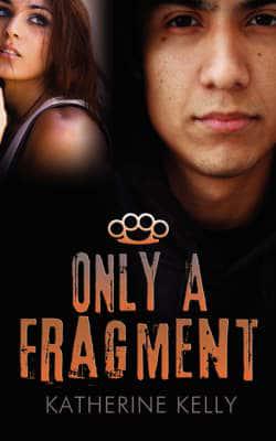 Only a Fragment