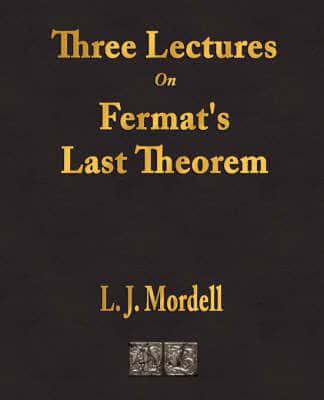 Three Lectures On Fermat's Last Theorem