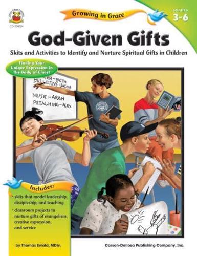 God-Given Gifts, Grades 3 - 6