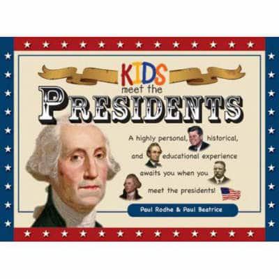 Kids Meet the Presidents
