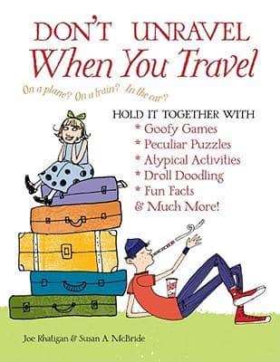 Don't Unravel When You Travel