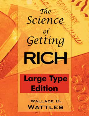 The Science of Getting Rich : Large Type Edition, Optimized for Low Vision Reading