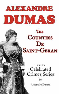 The Countess De Saint-Geran (From Celebrated Crimes)