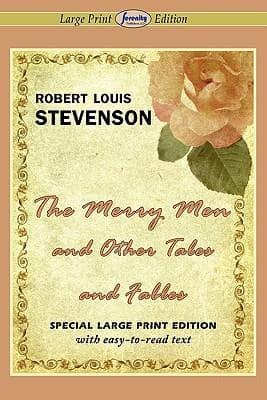 The Merry Men and Other Tales and Fables (Large Print Edition)