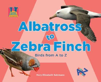 Albatross to Zebra Finch