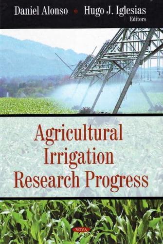 Agricultural Irrigation Research Progress