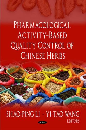 Pharmacological Activity Based Quality Control of Chinese Herbs