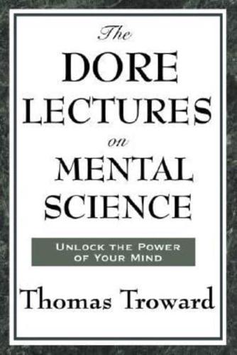 The Dore Lectures on Mental Science