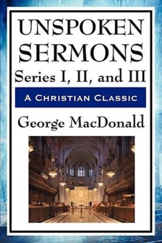 Unspoken Sermons: Series I, II, and III