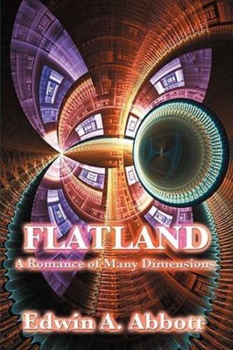 Flatland: A Romance of Many Dimensions