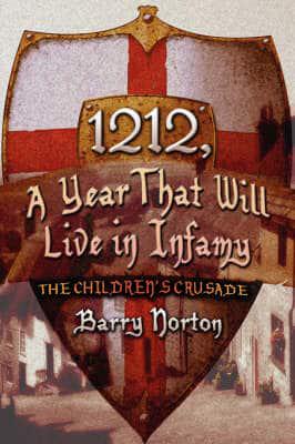 1212, a Year That Will Live in Infamy: The Children's Crusade