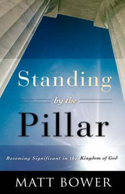 Standing by the Pillar