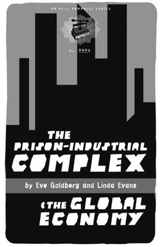 The Prison-Industrial Complex & The Global Economy