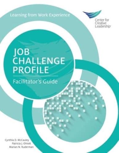 Job Challenge Profile: Facilitator's Guide