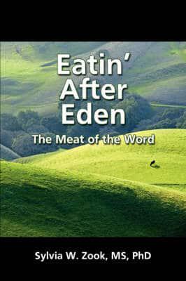 Eatin' After Eden - The Meat of the Word
