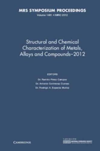 Structural and Chemical Characterization of Metals, Alloys and Compounds-2012