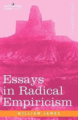 Essays in Radical Empiricism