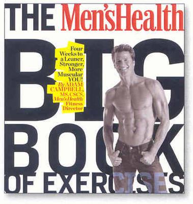 The Men's Health Big Book of Exercise