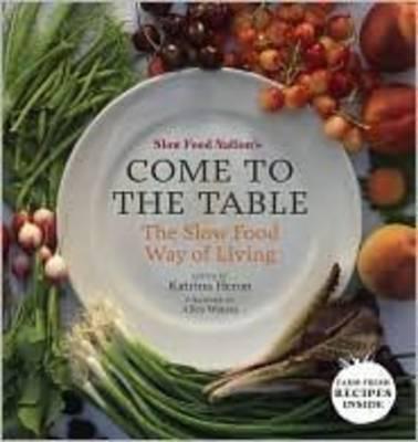 Slow Food Nation's Come to the Table