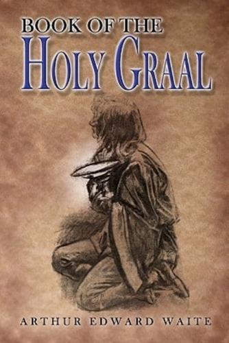 The Book of the Holy Graal