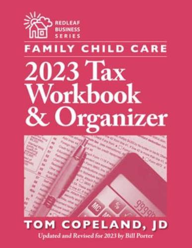 Family Child Care 2023 Tax Workbook and Organizer