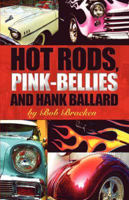 Hot Rods, Pink-bellies and Hank Ballard