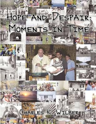 Hope and Despair: Moments in Time