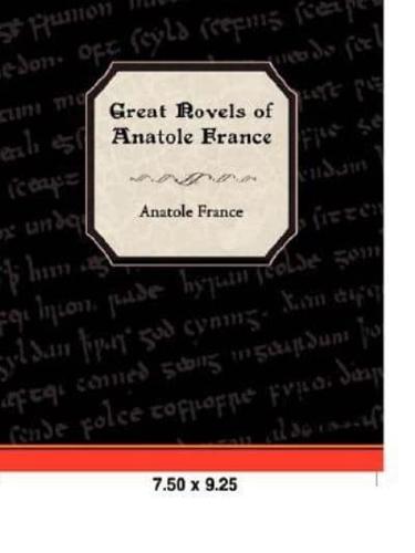 Great Novels of Anatole France