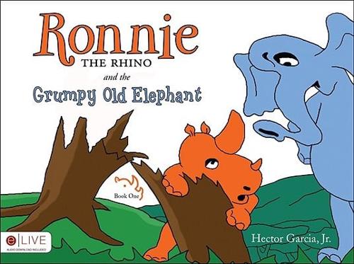 Ronnie the Rhino and the Grumpy Old Elephant