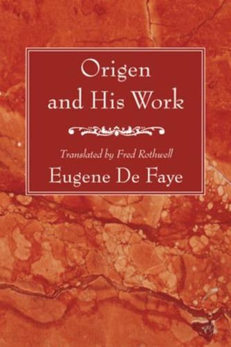 Origen and His Work