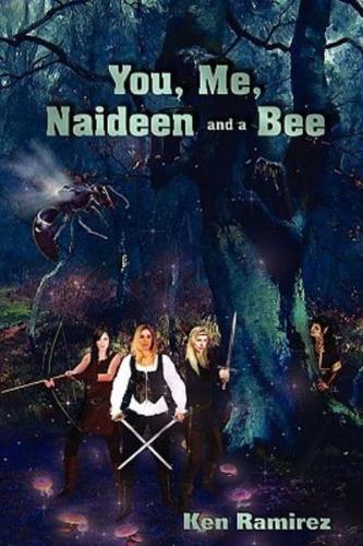 You, Me, Naideen and a Bee