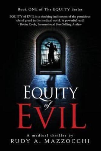 Equity of Evil