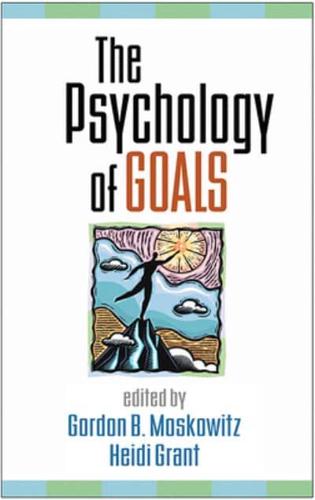 The Psychology of Goals