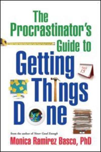 The Procrastinator's Guide to Getting Things Done