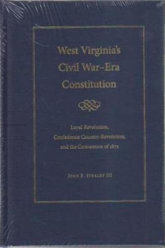 West Virginia's Civil War-Era Constitution