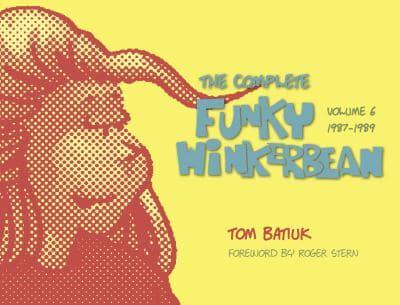 The Complete Funky Winkerbean. Volume 6 1987-1989