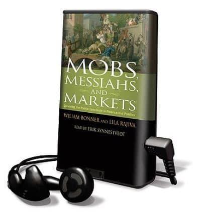 Mobs, Messiahs, and Markets