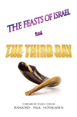 Feasts of Israel and the Third Day