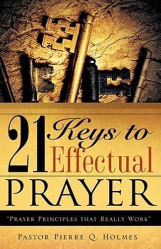 21 Keys to Effectual Prayer