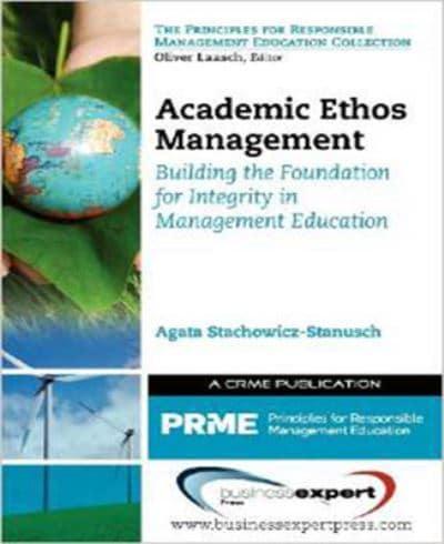 Academic Ethos Management: Building the Foundation for Integrity in Management Education